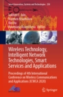 Image for Wireless Technology, Intelligent Network Technologies, Smart Services and Applications: Proceedings of 4th International Conference on Wireless Communications and Applications (ICWCA 2020) : 258