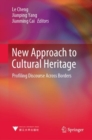 Image for New Approach to Cultural Heritage: Profiling Discourse Across Borders