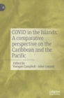 Image for COVID in the Islands: A comparative perspective on the Caribbean and the Pacific