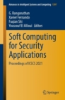Image for Soft Computing for Security Applications: Proceedings of ICSCS 2021 : 1397