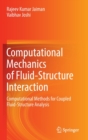Image for Computational Mechanics of Fluid-Structure Interaction : Computational Methods for Coupled Fluid-Structure Analysis