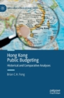 Image for Hong Kong Public Budgeting  : historical and comparative analyses