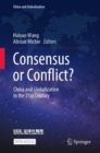 Image for Consensus or Conflict? : China and Globalization in the 21st Century