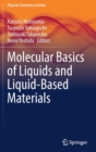 Image for Molecular basics of liquids and liquid-based materials