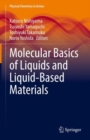 Image for Molecular Basics of Liquids and Liquid-Based Materials