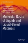 Image for Molecular Basics of Liquids and Liquid-Based Materials
