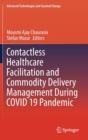 Image for Contactless Healthcare Facilitation and Commodity Delivery Management During COVID 19 Pandemic