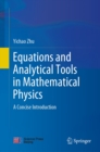 Image for Equations and Analytical Tools in Mathematical Physics: A Concise Introduction