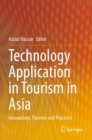 Image for Technology application in tourism in Asia  : innovations, theories and practices