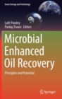 Image for Microbial Enhanced Oil Recovery : Principles and Potential