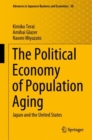 Image for The Political Economy of Population Aging : Japan and the United States