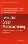 Image for Lean and Green Manufacturing : Towards Eco-Efficiency and Business Performance