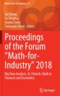 Image for Proceedings of the Forum &quot;Math-for-Industry&quot; 2018 : Big Data Analysis, AI, Fintech, Math in Finances and Economics