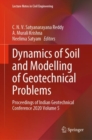 Image for Dynamics of Soil and Modelling of Geotechnical Problems: Proceedings of Indian Geotechnical Conference 2020 Volume 5