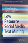 Image for Low Resource Social Media Text Mining