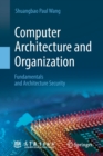 Image for Computer Architecture and Organization : Fundamentals and Architecture Security