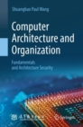 Image for Computer Architecture and Organization: Fundamentals and Architecture Security