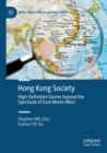 Image for Hong Kong Society : High-Definition Stories beyond the Spectacle of East-Meets-West