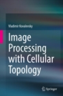 Image for Image Processing With Cellular Topology