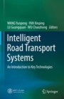 Image for Intelligent Road Transport Systems: An Introduction to Key Technologies