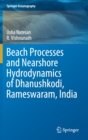 Image for Beach Processes and Nearshore Hydrodynamics of Dhanushkodi, Rameswaram, India