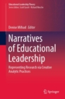 Image for Narratives of Educational Leadership: Representing Research Via Creative Analytic Practices