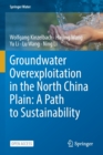 Image for Groundwater overexploitation in the North China Plain: A path to sustainability