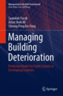 Image for Managing Building Deterioration: Prediction Model for Public Schools in Developing Countries