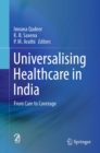 Image for Universalising Healthcare in India: From Care to Coverage