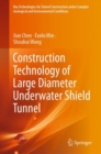 Image for Construction Technology of Large Diameter Underwater Shield Tunnel
