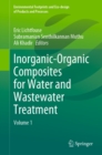 Image for Inorganic-Organic Composites for Water and Wastewater Treatment: Volume 1