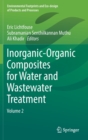 Image for Inorganic-Organic Composites for Water and Wastewater Treatment : Volume 2