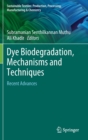 Image for Dye Biodegradation, Mechanisms and Techniques