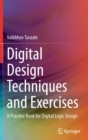 Image for Digital Design Techniques and Exercises : A Practice Book for Digital Logic Design