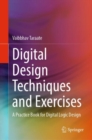 Image for Digital Design Techniques and Exercises: A Practice Book for Digital Logic Design
