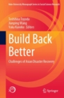 Image for Build Back Better: Challenges of Asian Disaster Recovery
