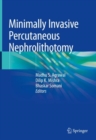 Image for Minimally Invasive Percutaneous Nephrolithotomy