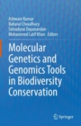 Image for Molecular Genetics and Genomics Tools in Biodiversity Conservation
