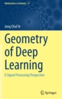 Image for Geometry of deep learning  : a signal processing perspective