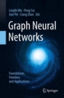 Image for Graph neural networks  : foundations, frontiers, and applications