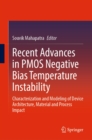 Image for Recent Advances in PMOS Negative Bias Temperature Instability: Characterization and Modeling of Device Architecture, Material and Process Impact