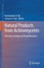 Image for Natural Products from Actinomycetes: Diversity, Ecology and Drug Discovery