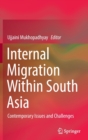Image for Internal migration within South Asia  : contemporary issues and challenges