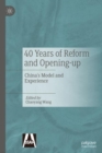Image for 40 Years of Reform and Opening-Up: China&#39;s Model and Experience