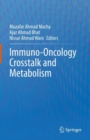 Image for Immuno-Oncology Crosstalk and Metabolism
