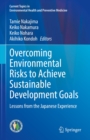 Image for Overcoming Environmental Risks to Achieve Sustainable Development Goals: Lessons from the Japanese Experience