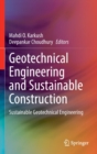 Image for Geotechnical Engineering and Sustainable Construction