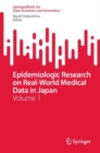 Image for Epidemiologic Research on Real-World Medical Data in Japan: Volume 1 : 1