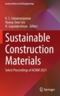 Image for Sustainable Construction Materials : Select Proceedings of ACMM 2021