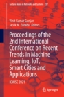 Image for Proceedings of the 2nd International Conference on Recent Trends in Machine Learning, IoT, Smart Cities and Applications  : ICMISC 2021
